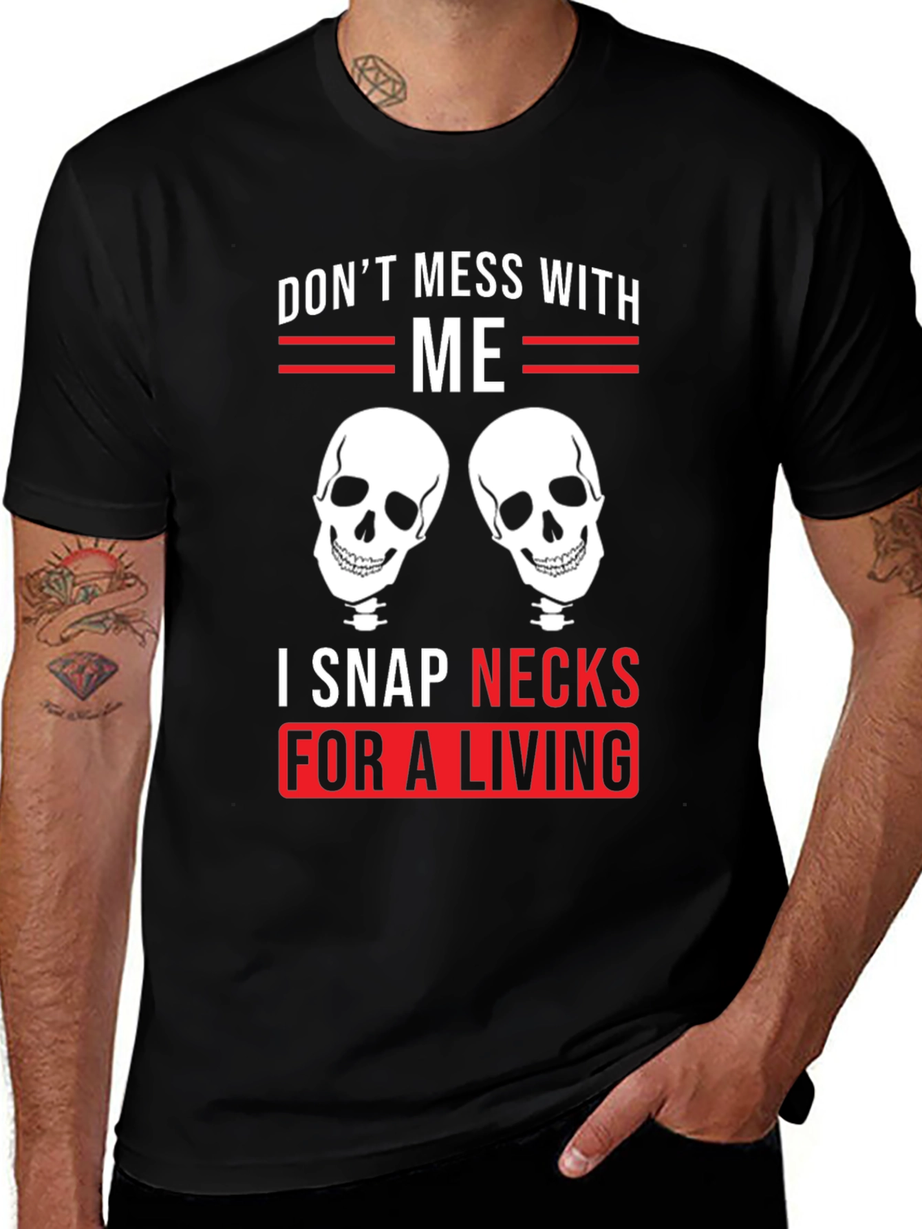 Dont Mess With Me - Snap Necks T-Shirt