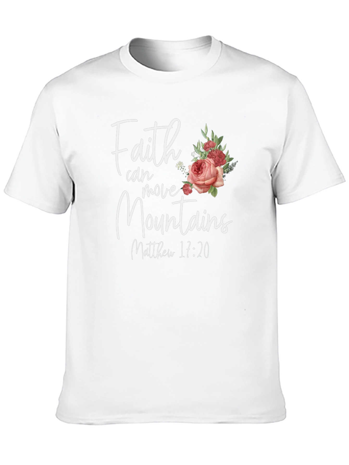 Faith Can Move Mountains Christian T-Shirt