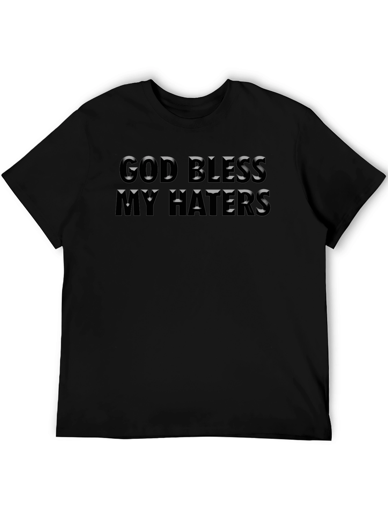 God Bless My Haters Black Graphic T-Shirt