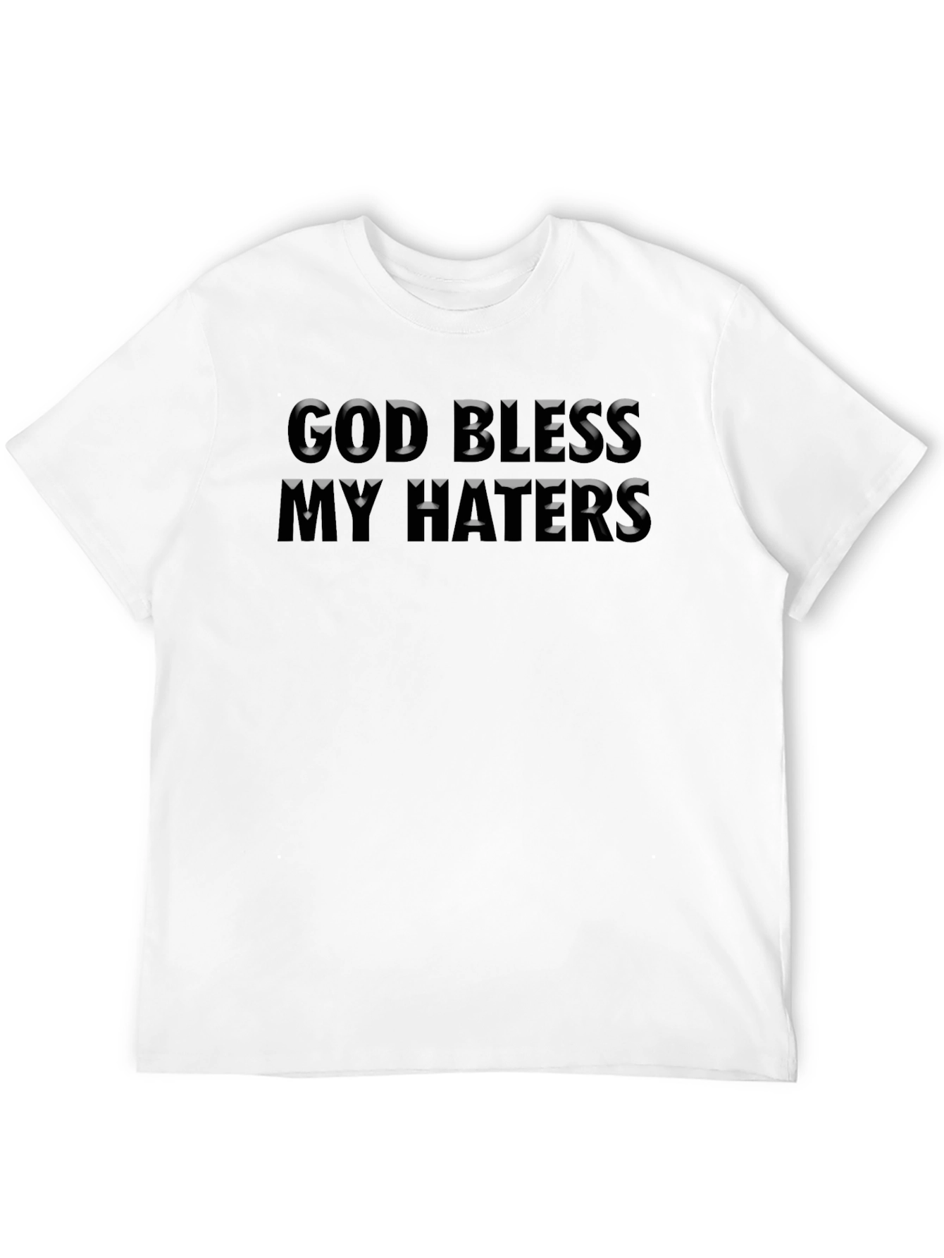 God Bless My Haters Black Graphic T-Shirt