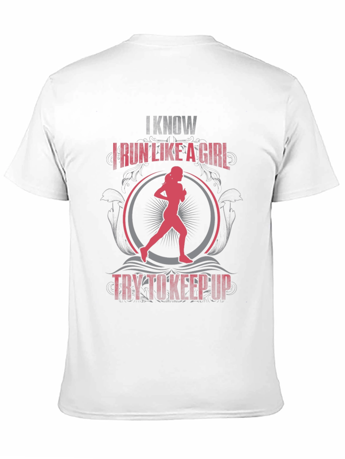 I Know I Run Like a Girl Graphic Tee
