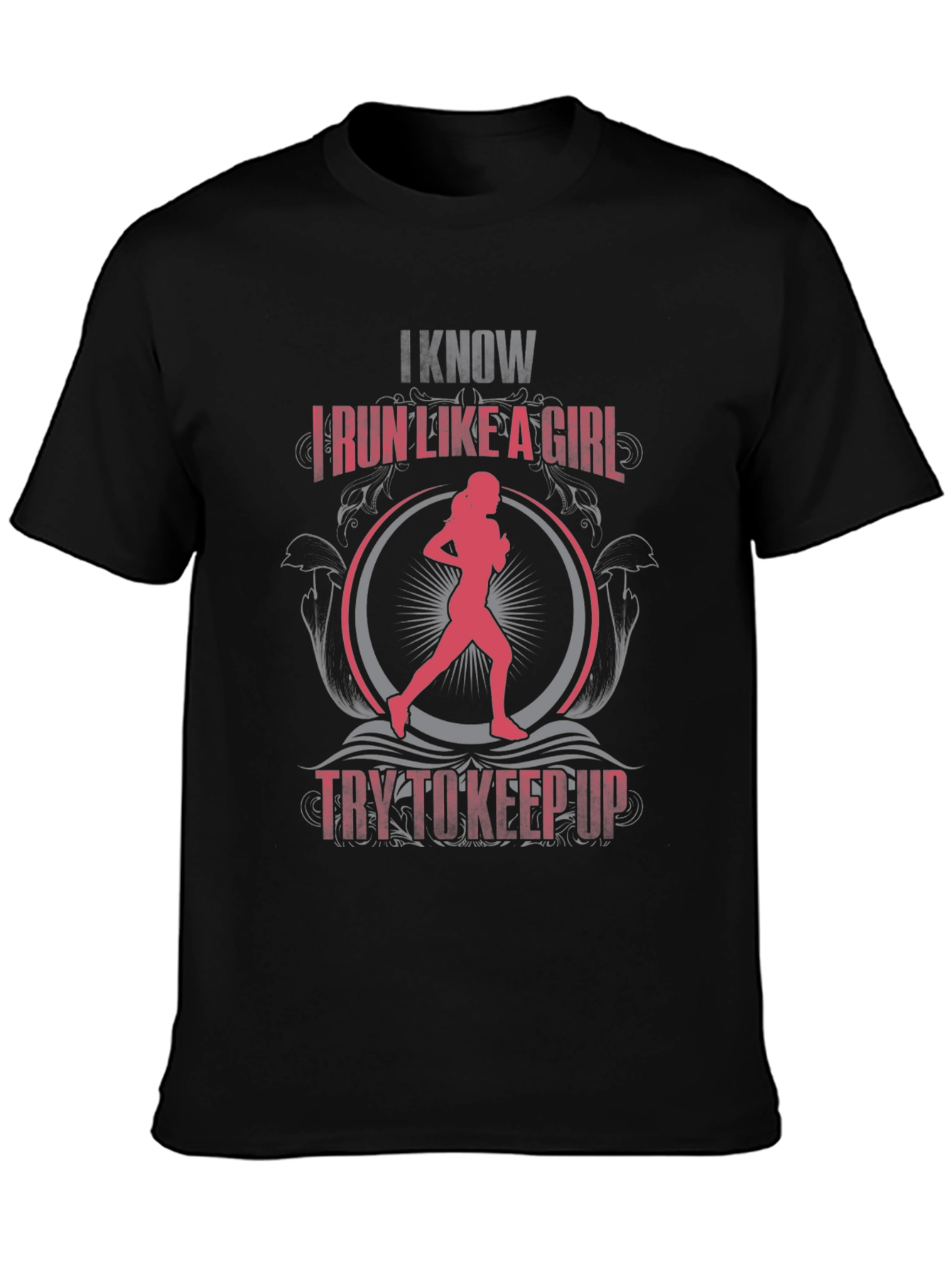 I Know I Run Like a Girl Graphic Tee