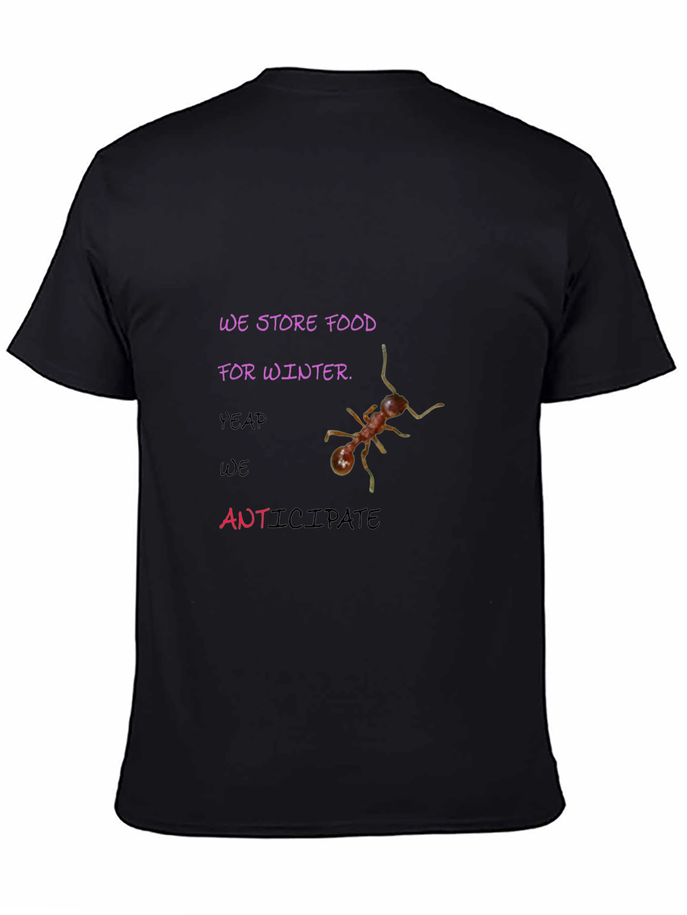 We Store Food for Winter Graphic Tee