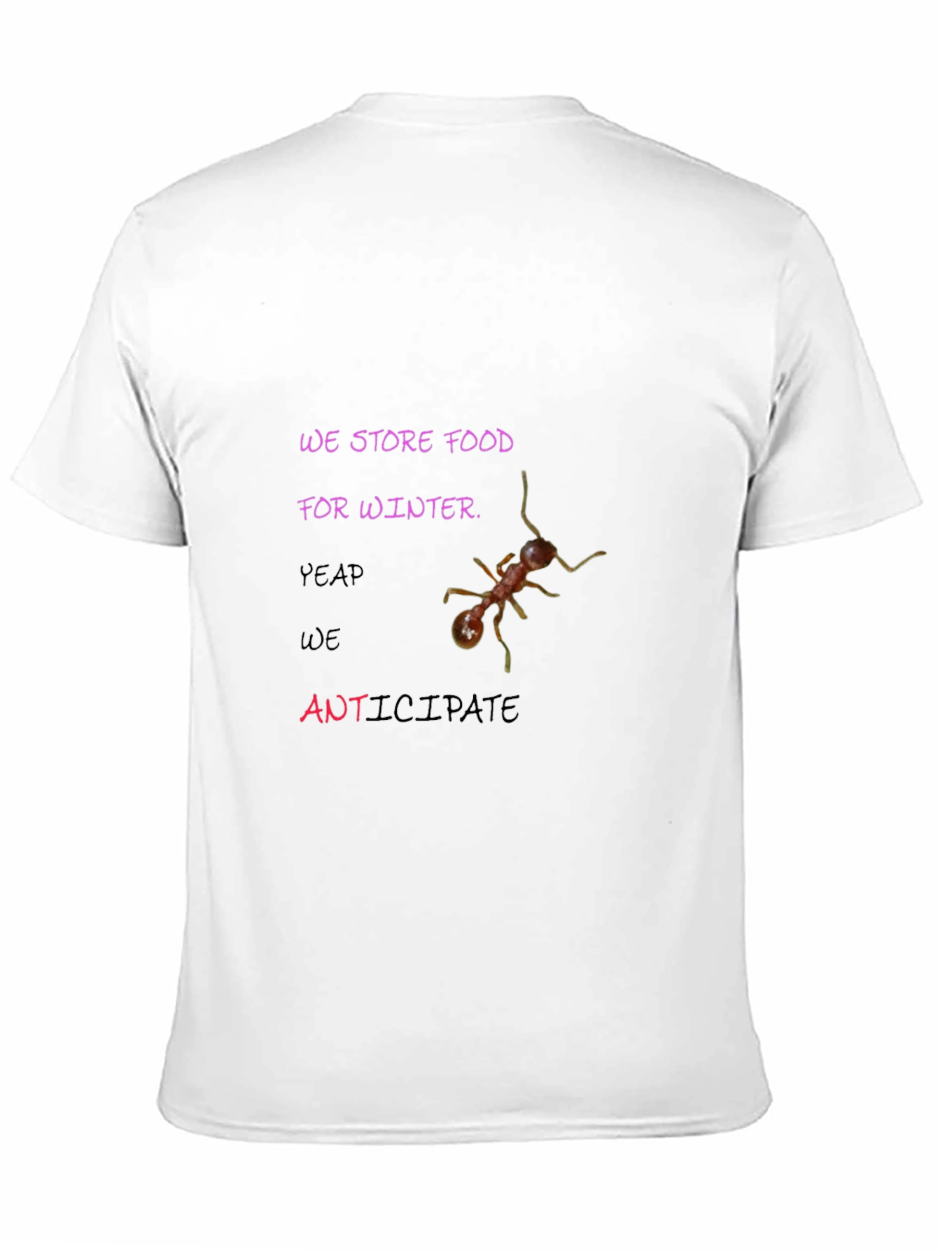 We Store Food for Winter Graphic Tee