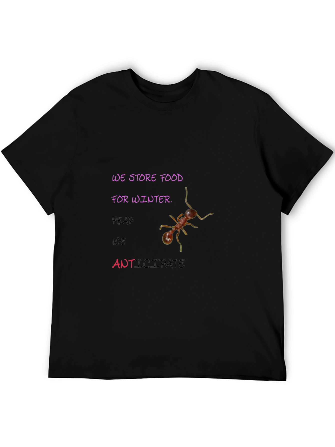 We Store Food for Winter Graphic Tee