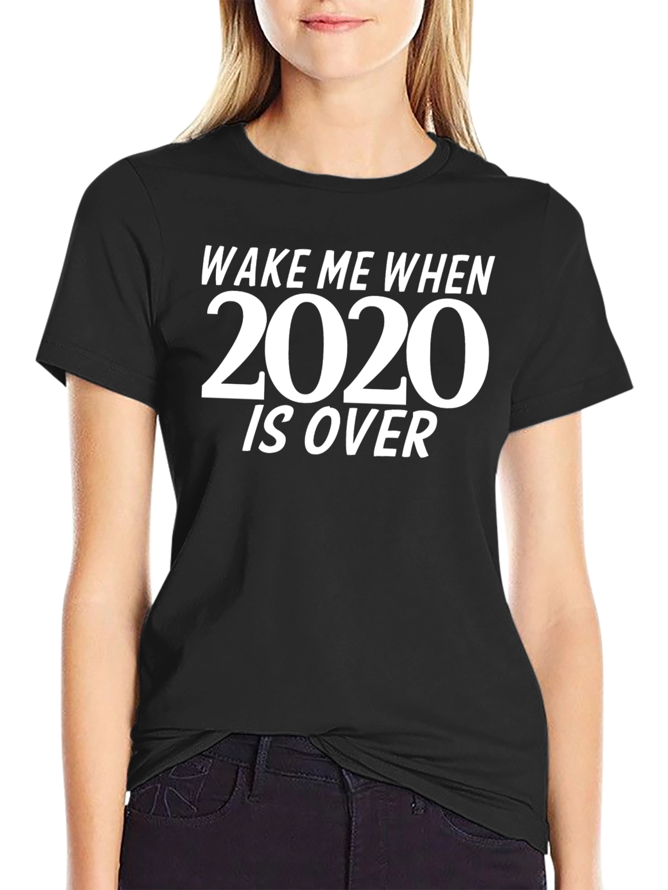 Wake Me When 2020 Is Over Black T-Shirt
