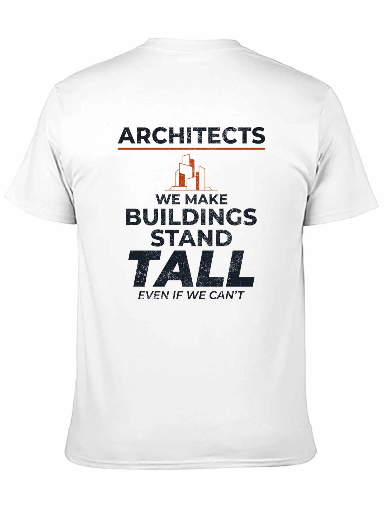 Architects Buildings Stand Tall T-Shirt