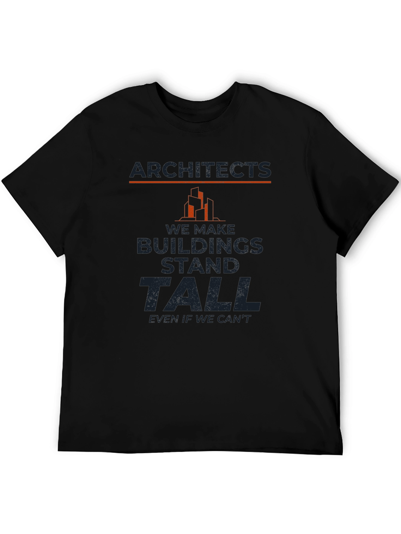Architects Buildings Stand Tall T-Shirt