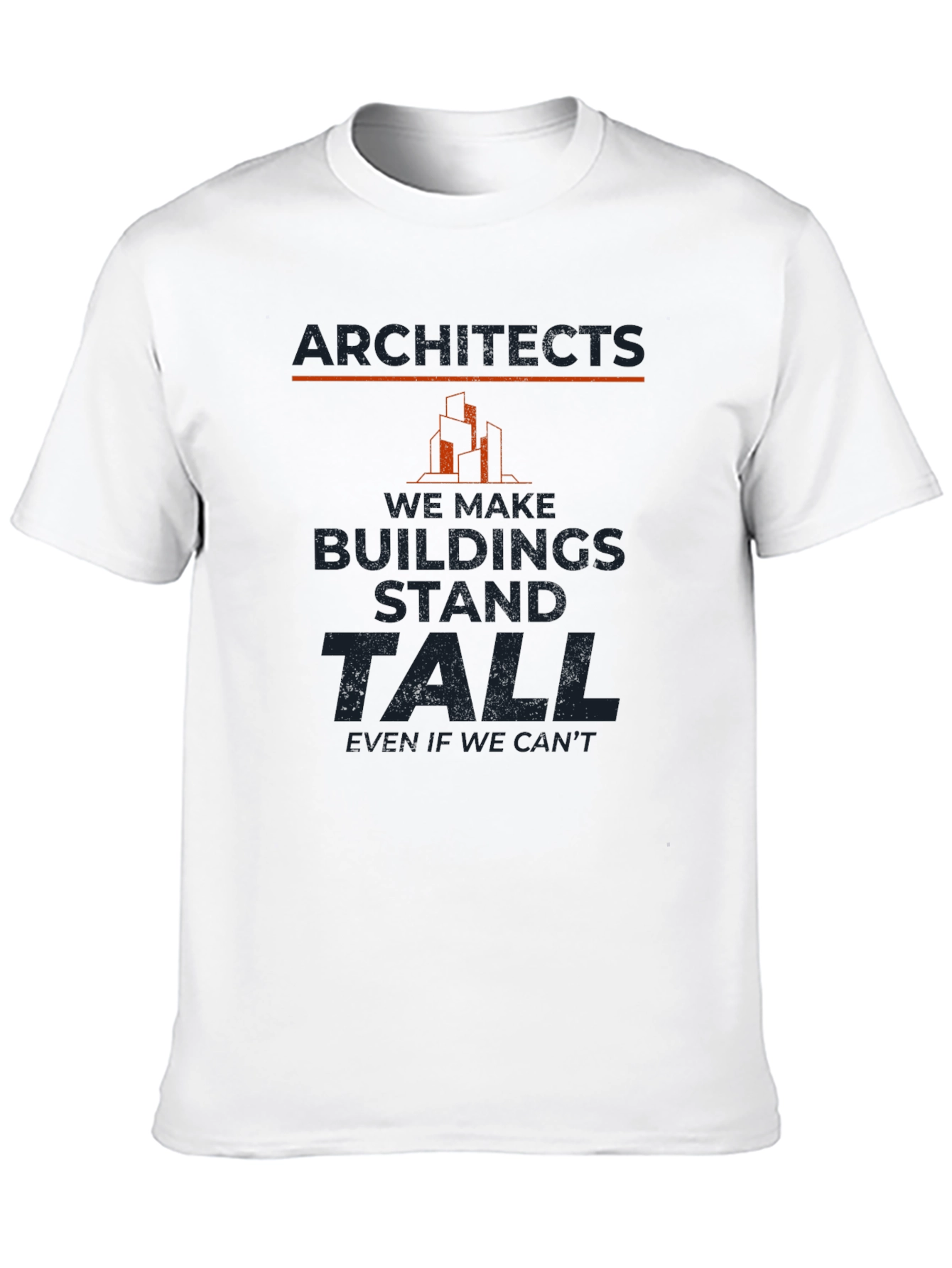 Architects Buildings Stand Tall T-Shirt