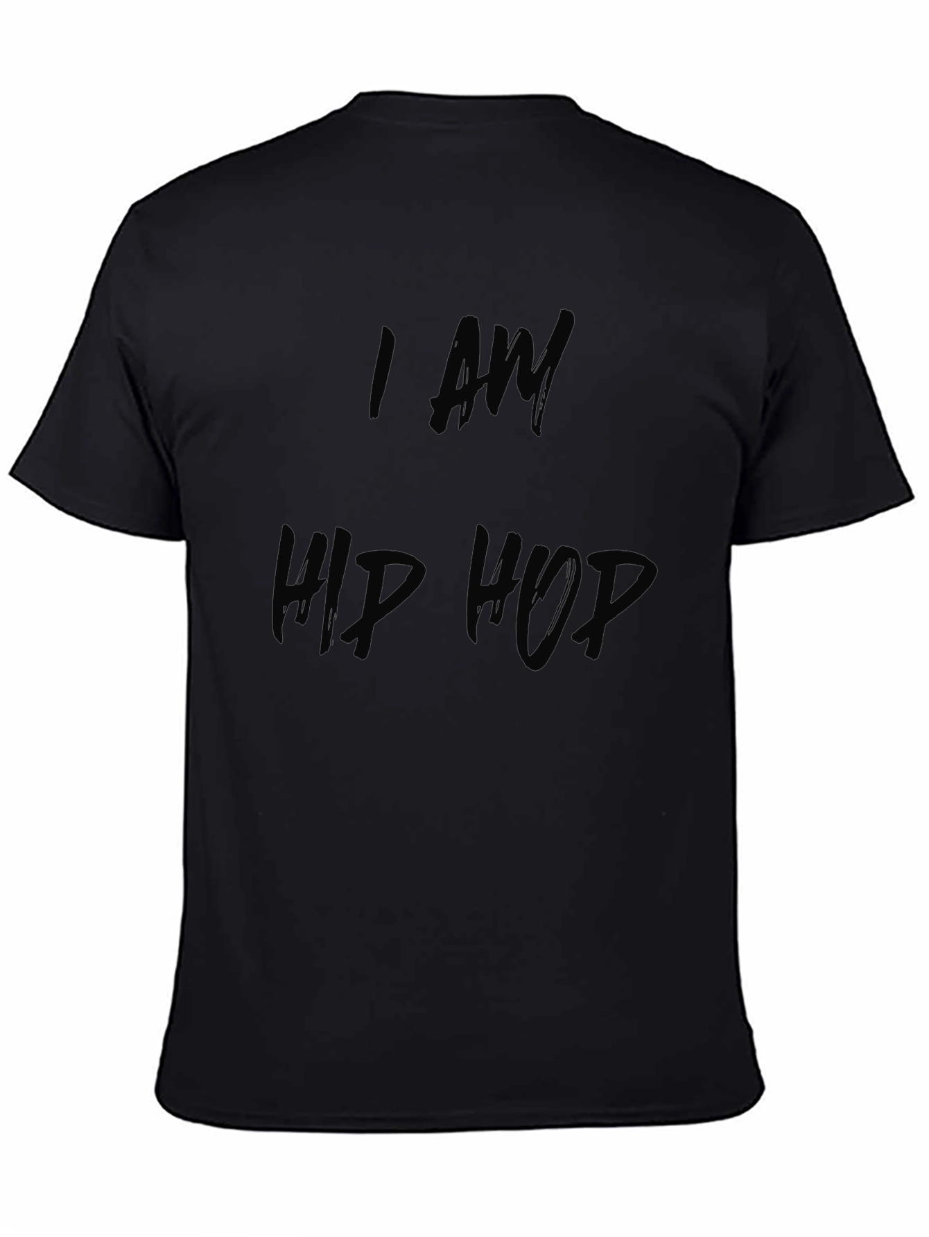 I am Hip Hop Black T-Shirt