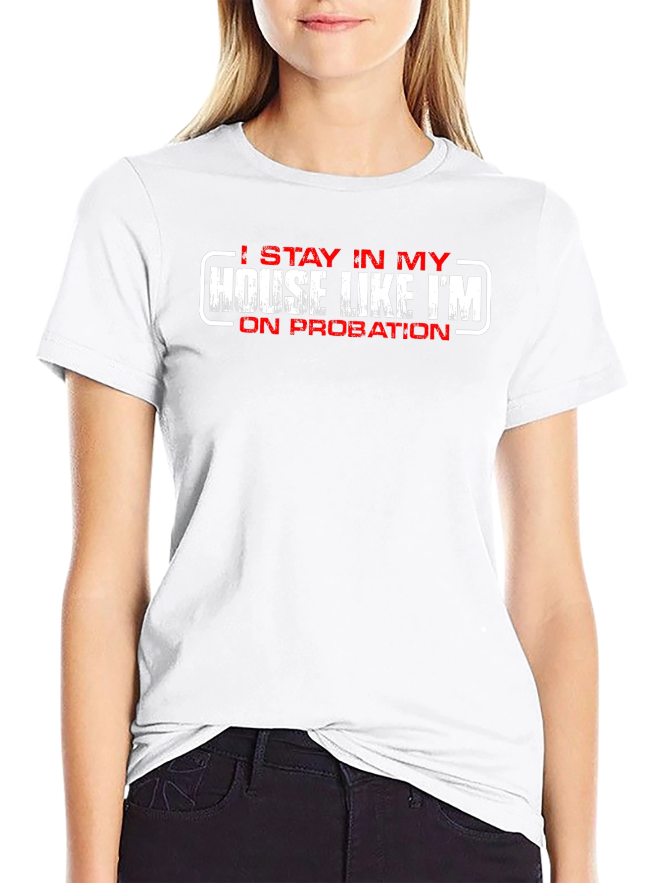 Stay In My House On Probation Novelty T-Shirt