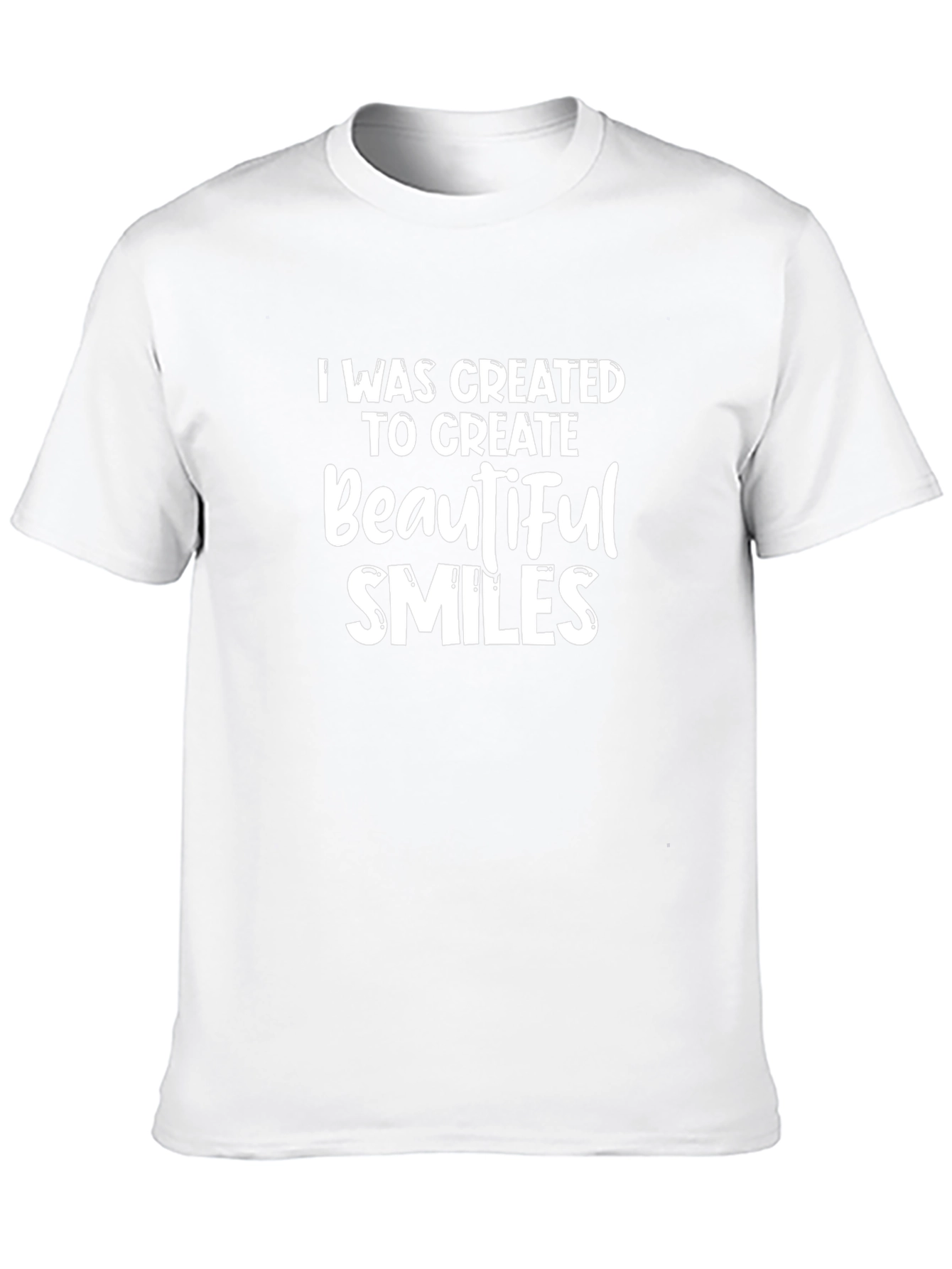 Create Beautiful Smiles Graphic Tee