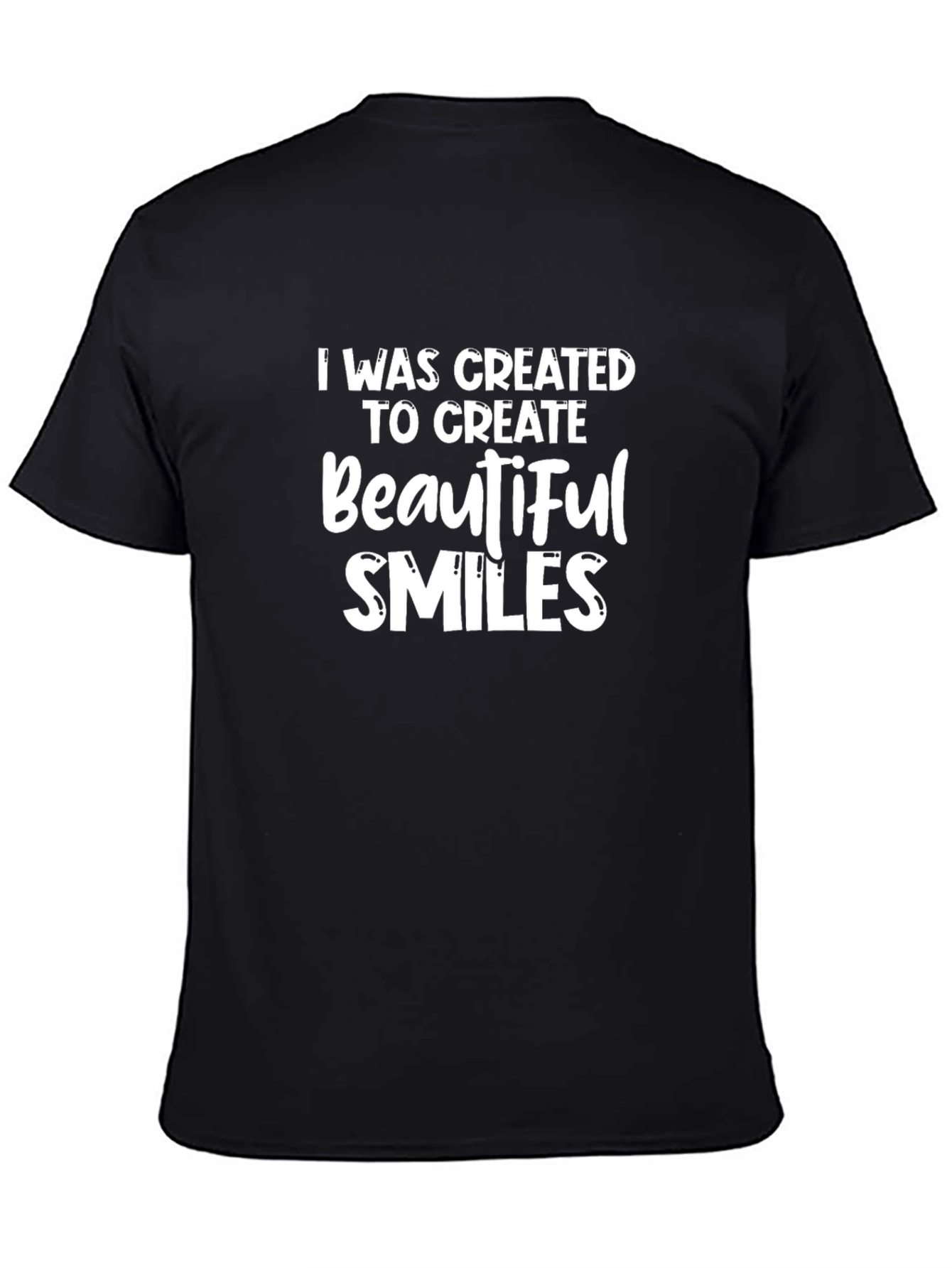 Create Beautiful Smiles Graphic Tee