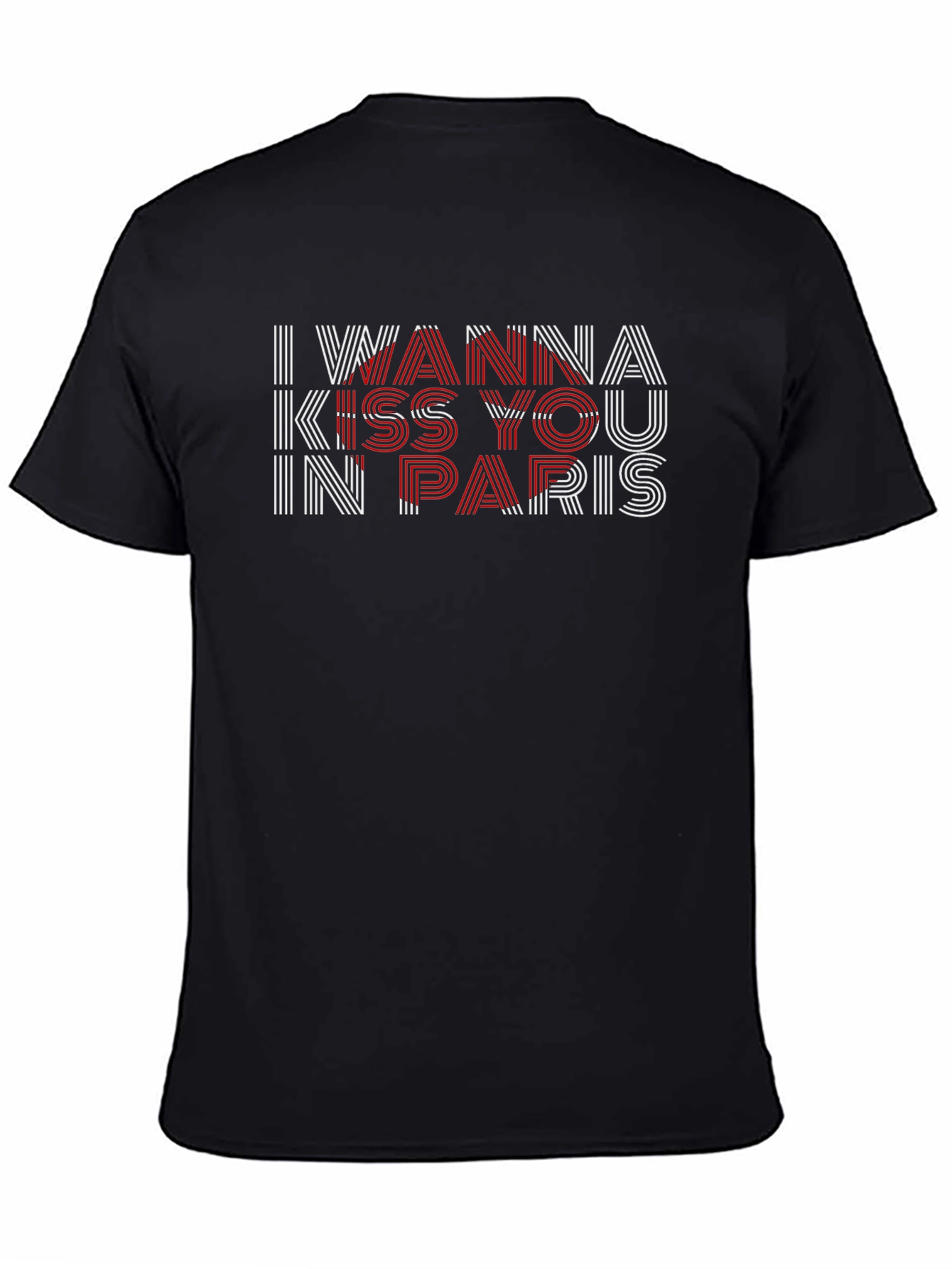 I Wanna Kiss You in Paris Graphic Tee