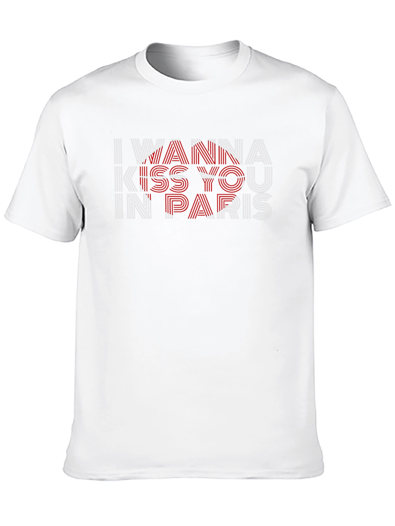 I Wanna Kiss You in Paris Graphic Tee