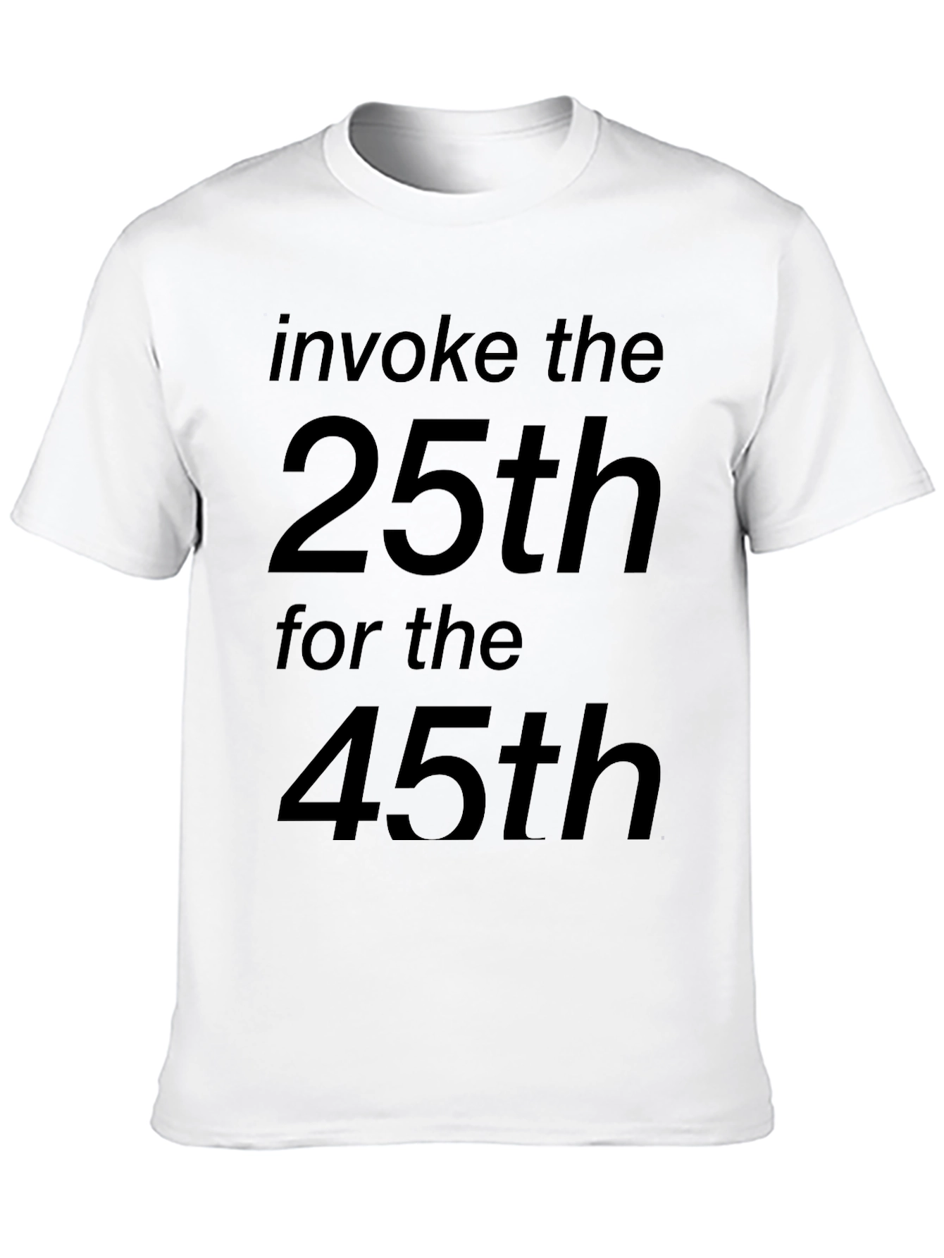Invoke the 25th for the 45th T-Shirt