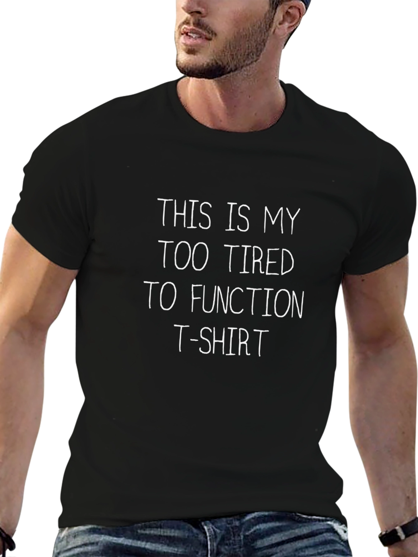 Funny Too Tired to Function Black T-Shirt