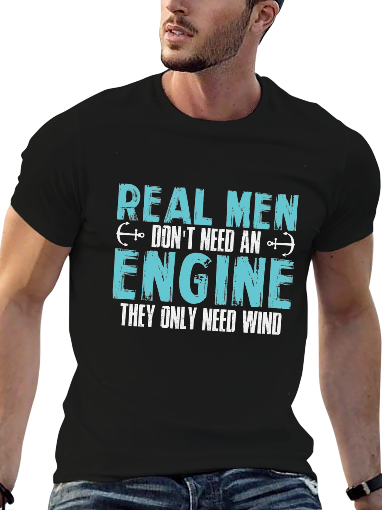 Real Men Dont Need An Engine T-Shirt