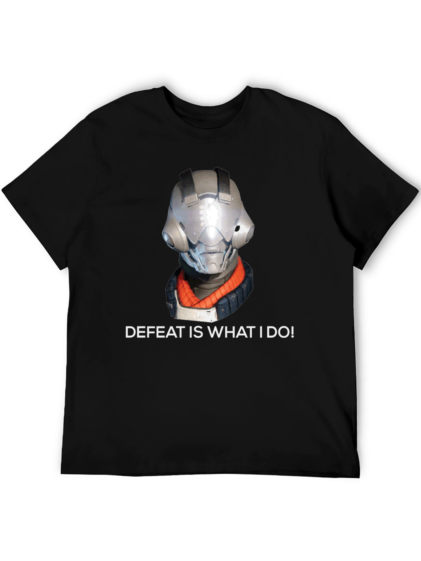 Defeat Is What I Do T-Shirt
