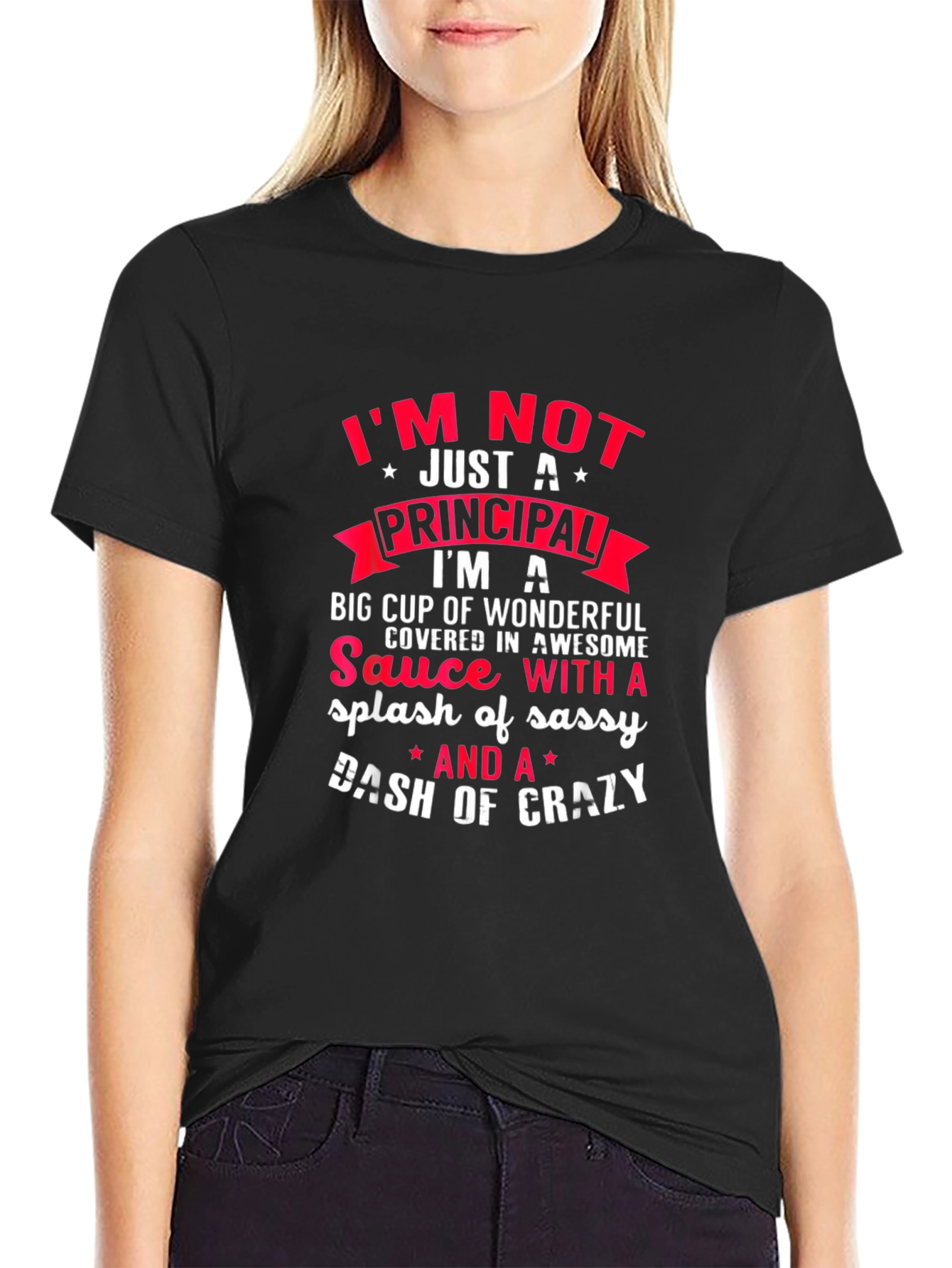 Principal Sassy and Crazy T-Shirt