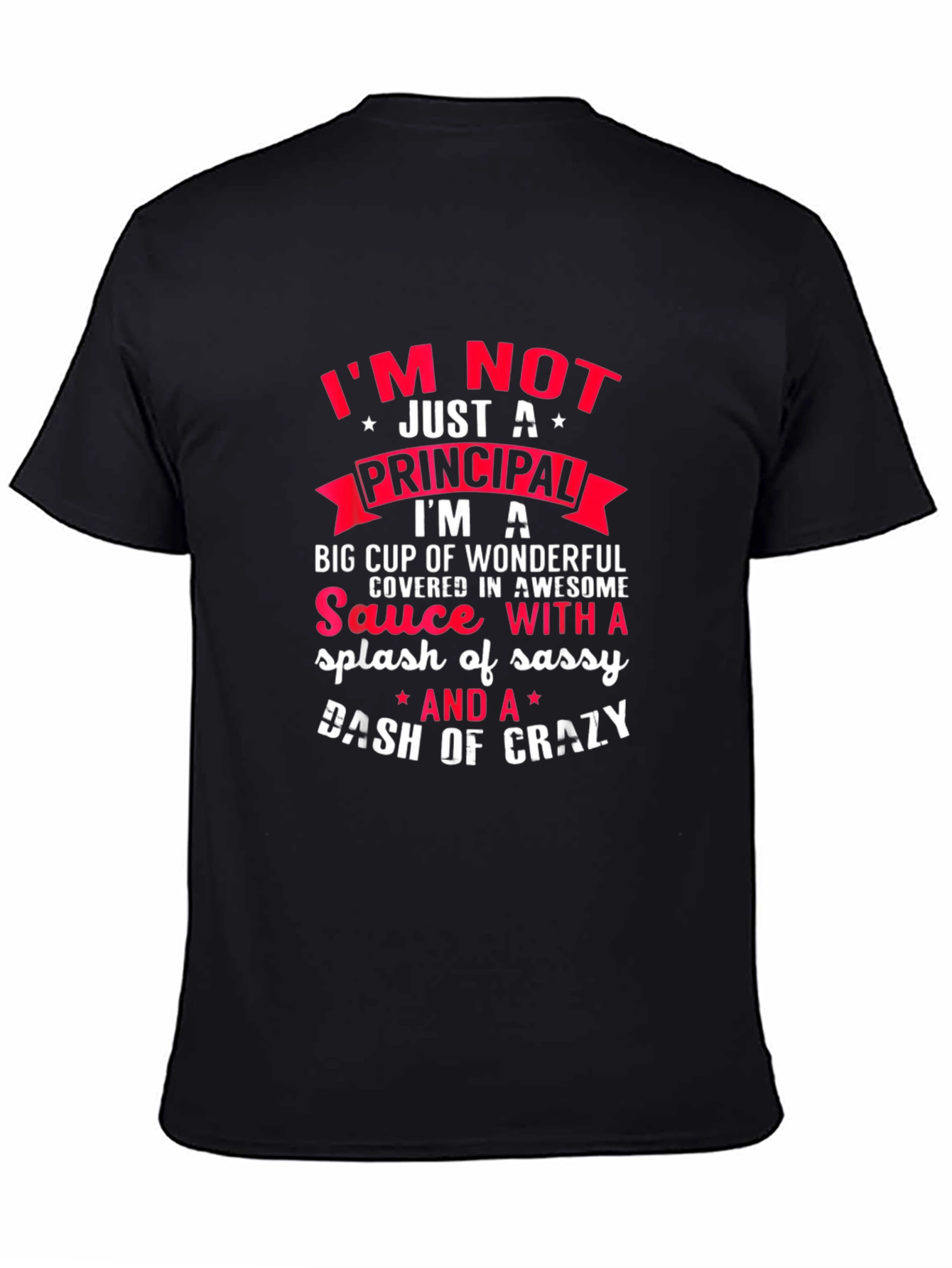 Principal Sassy and Crazy T-Shirt