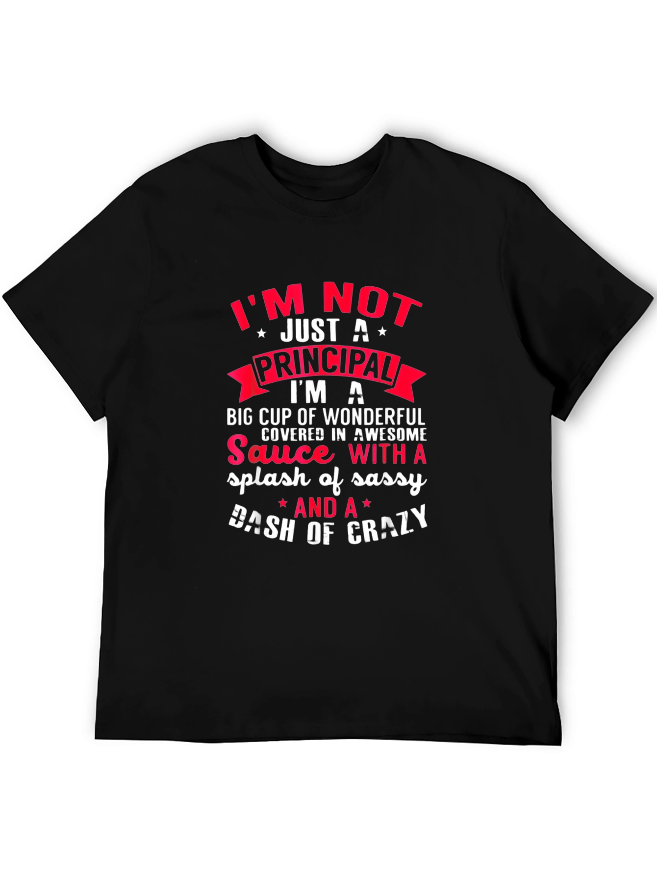 Principal Sassy and Crazy T-Shirt