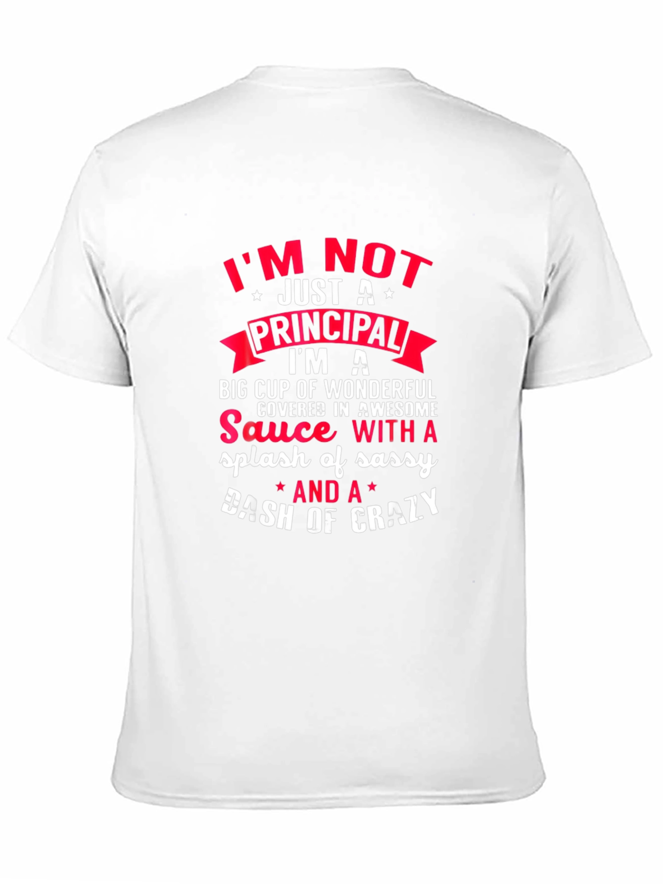 Principal Sassy and Crazy T-Shirt