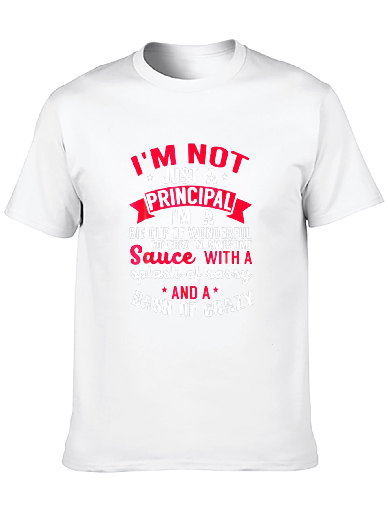 Principal Sassy and Crazy T-Shirt
