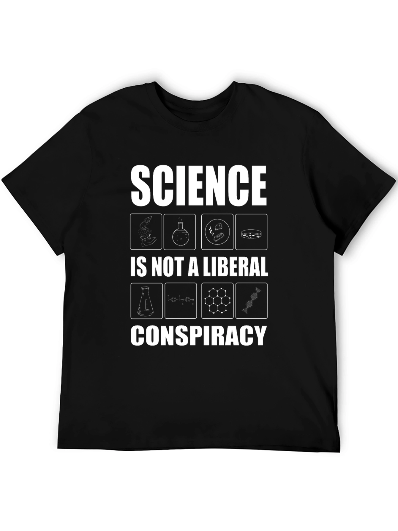 Science is Not a Liberal Conspiracy T-Shirt