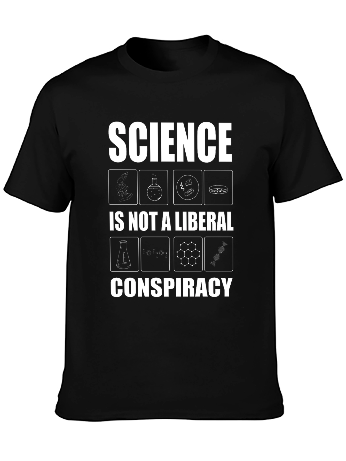 Science is Not a Liberal Conspiracy T-Shirt