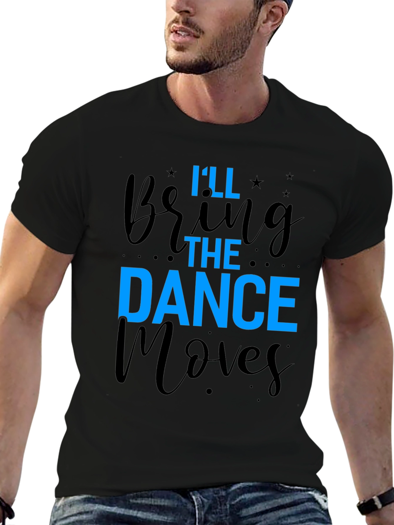 Ill Bring The Dance Moves T-Shirt