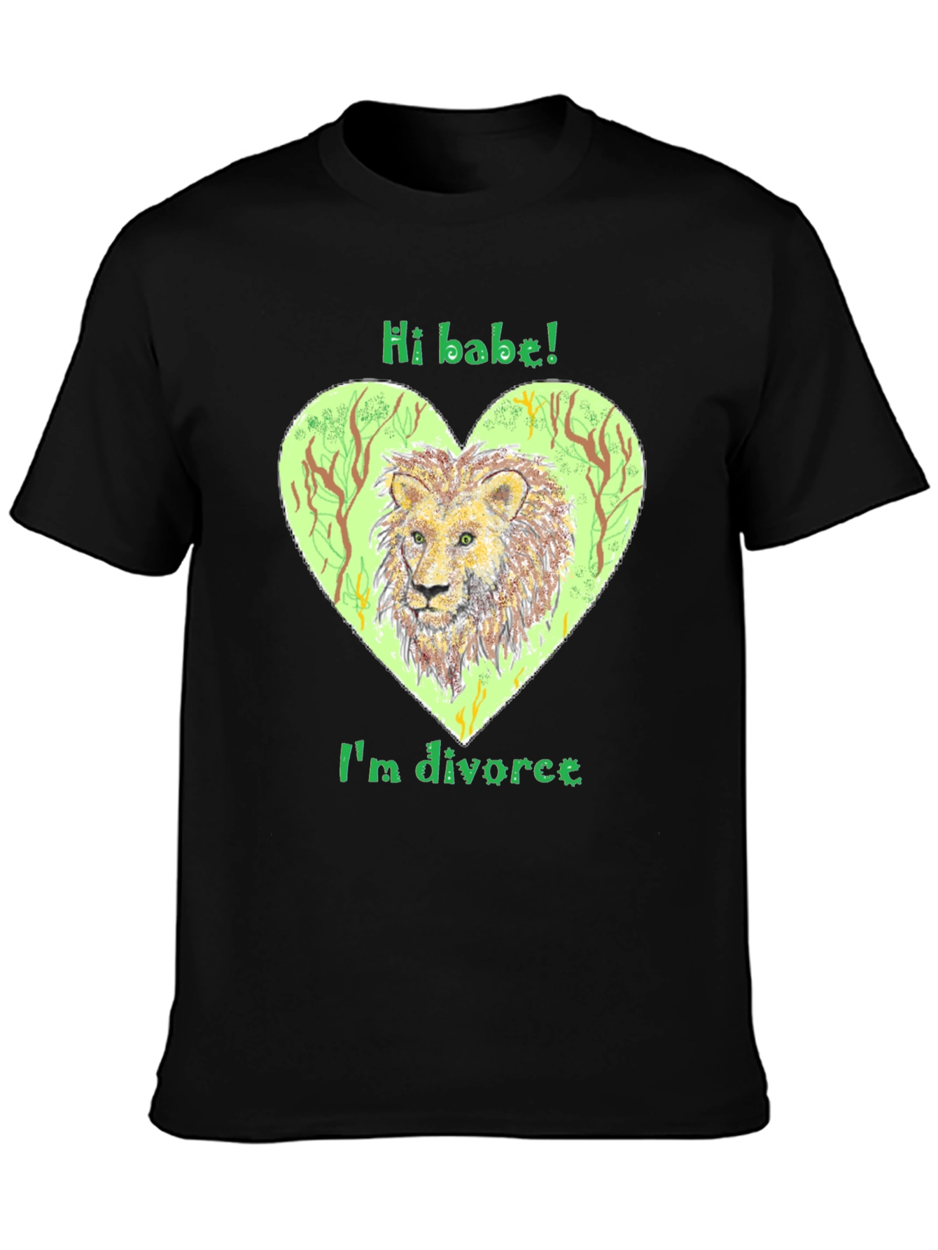 Divorced Lion Graphic Tee - Hi Babe! T-Shirt