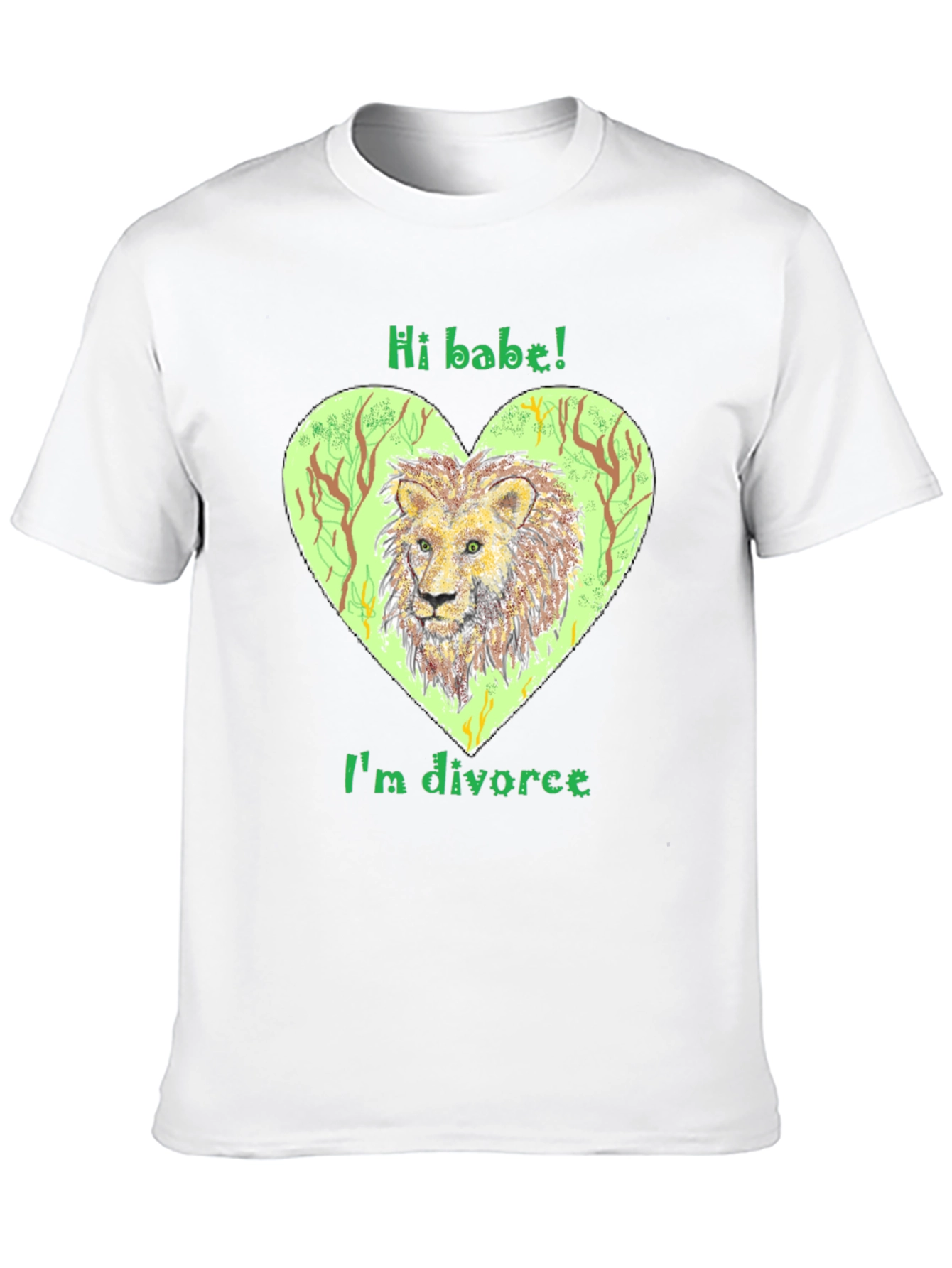 Divorced Lion Graphic Tee - Hi Babe! T-Shirt