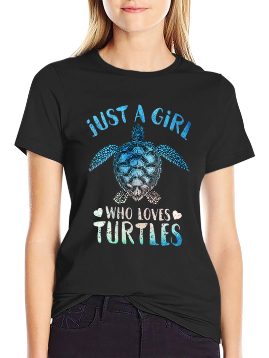 Just A Girl Who Loves Turtles T-Shirt