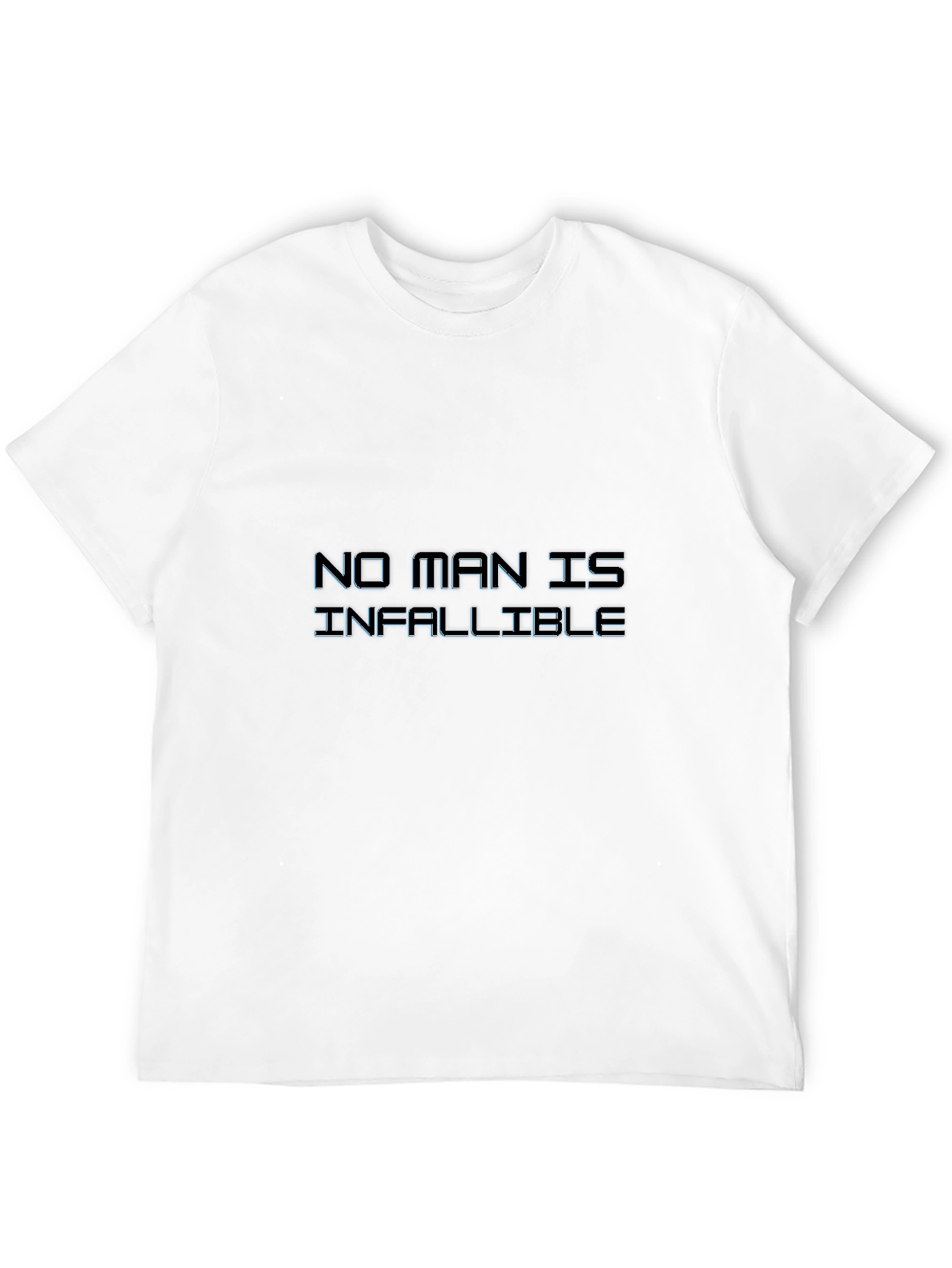 No Man is Infallible Black Graphic Tee