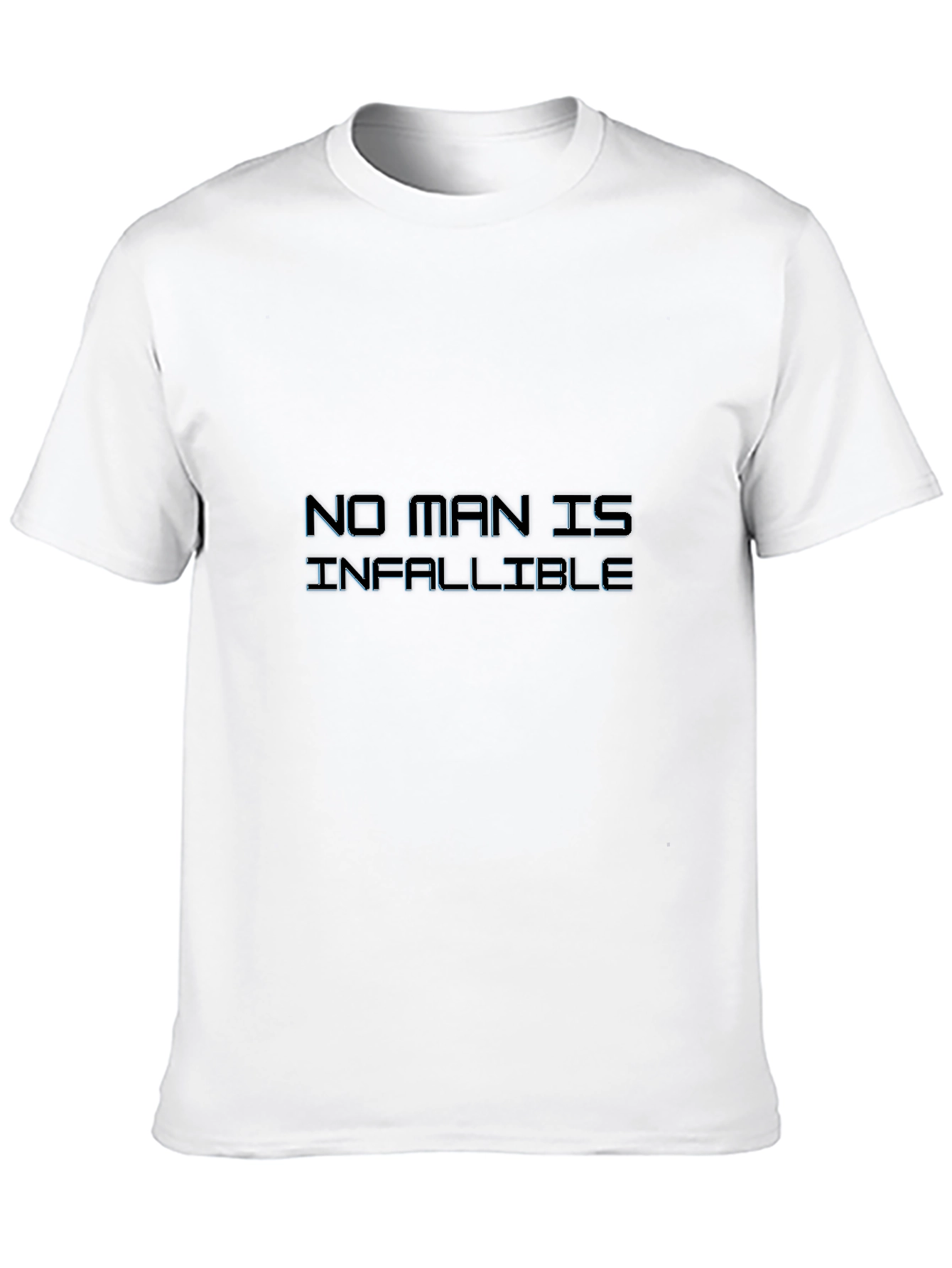 No Man is Infallible Black Graphic Tee