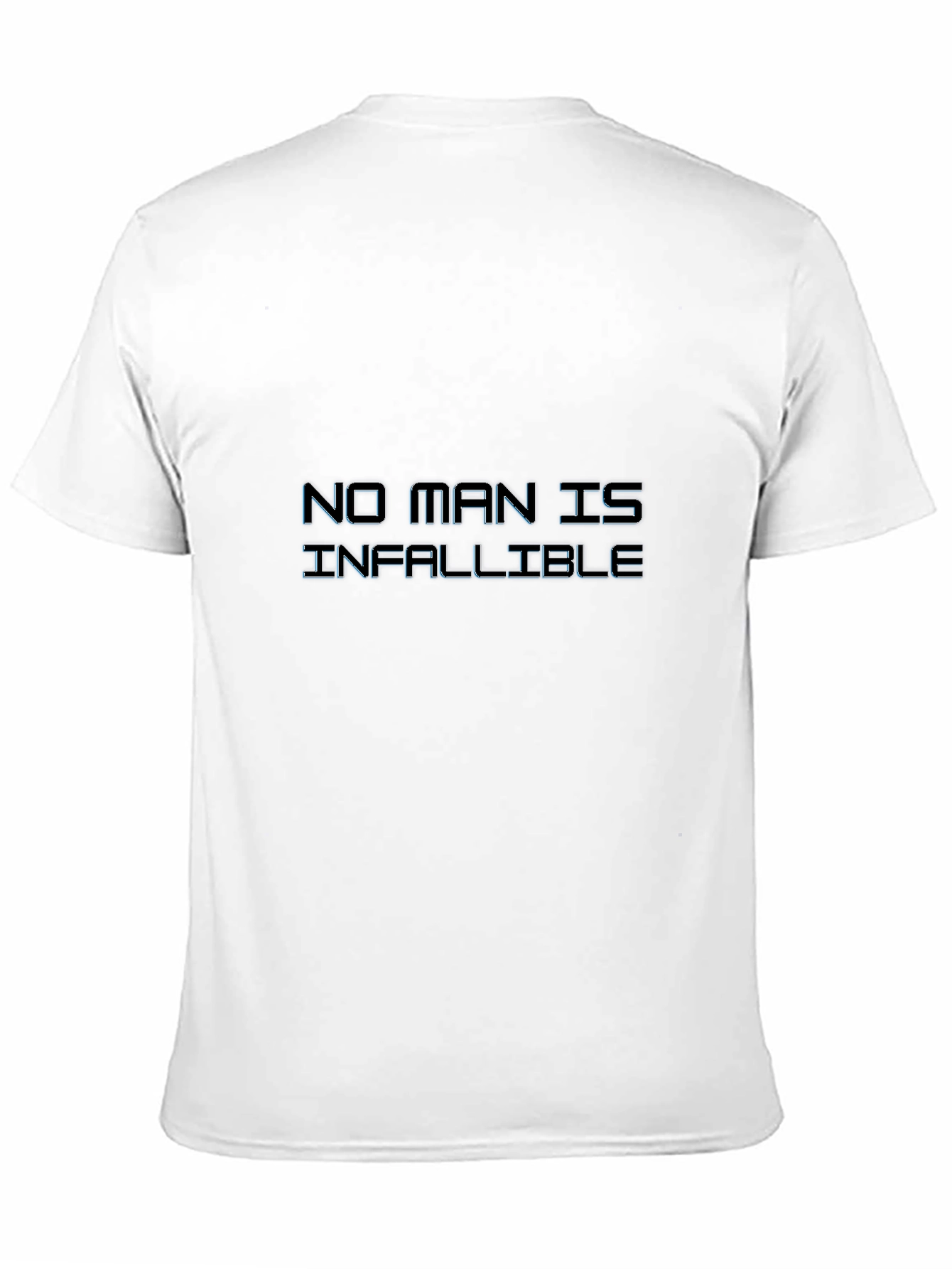 No Man is Infallible Black Graphic Tee