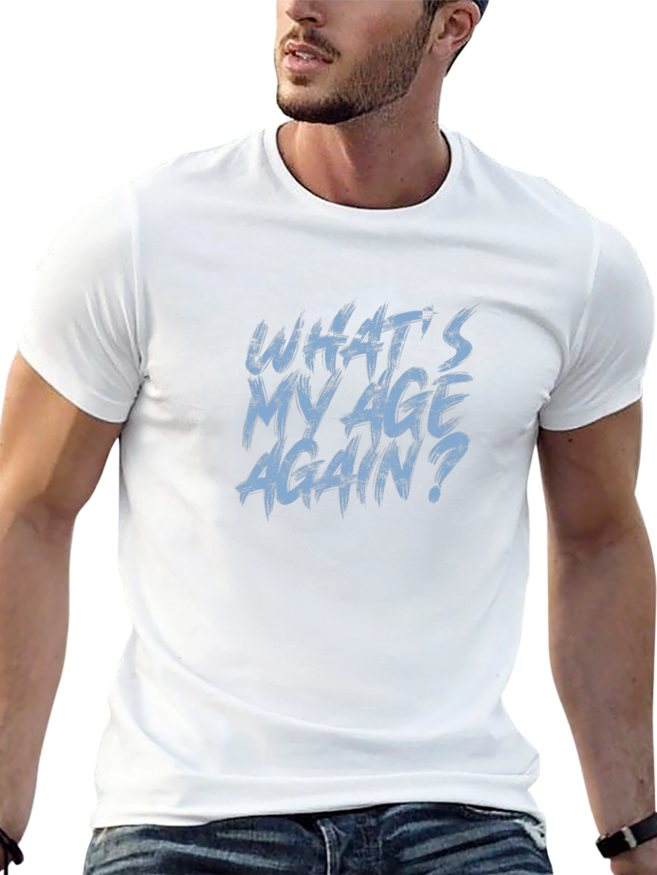 Whats My Age Again? Graphic Tee