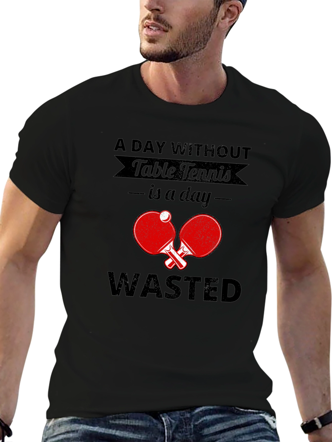 Table Tennis Fan T-Shirt - A Day Without Wasted!
