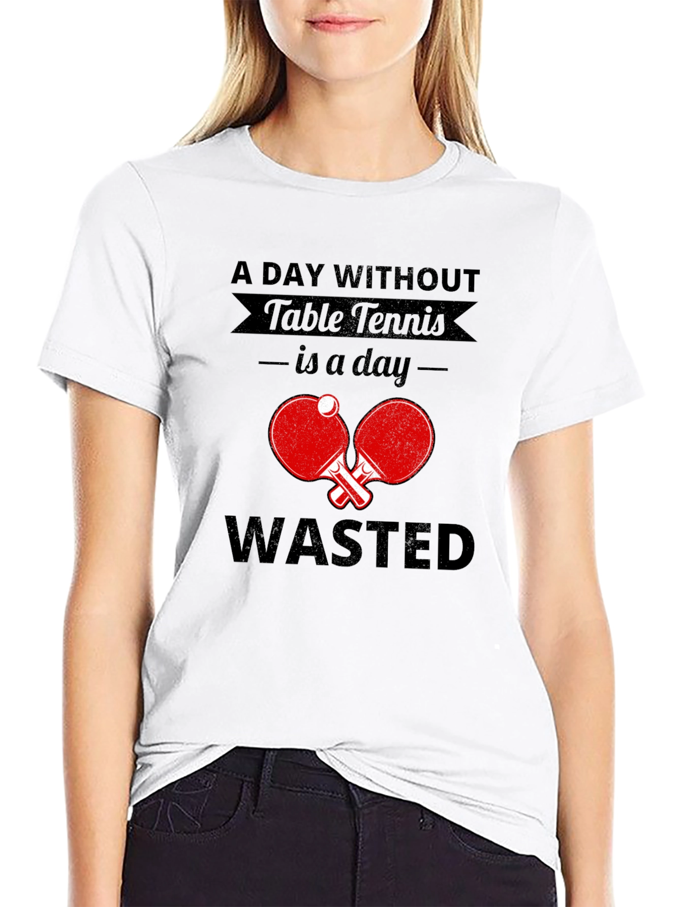 Table Tennis Fan T-Shirt - A Day Without Wasted!