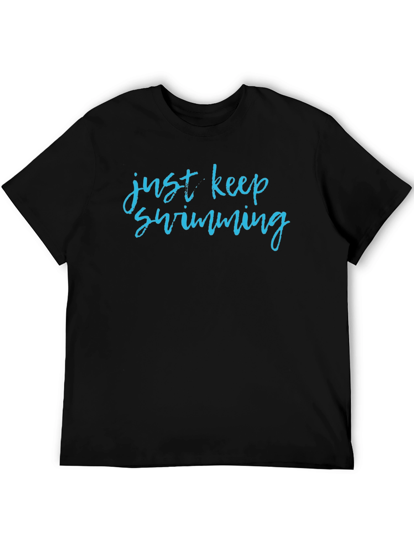 Just Keep Swimming Graphic T-Shirt