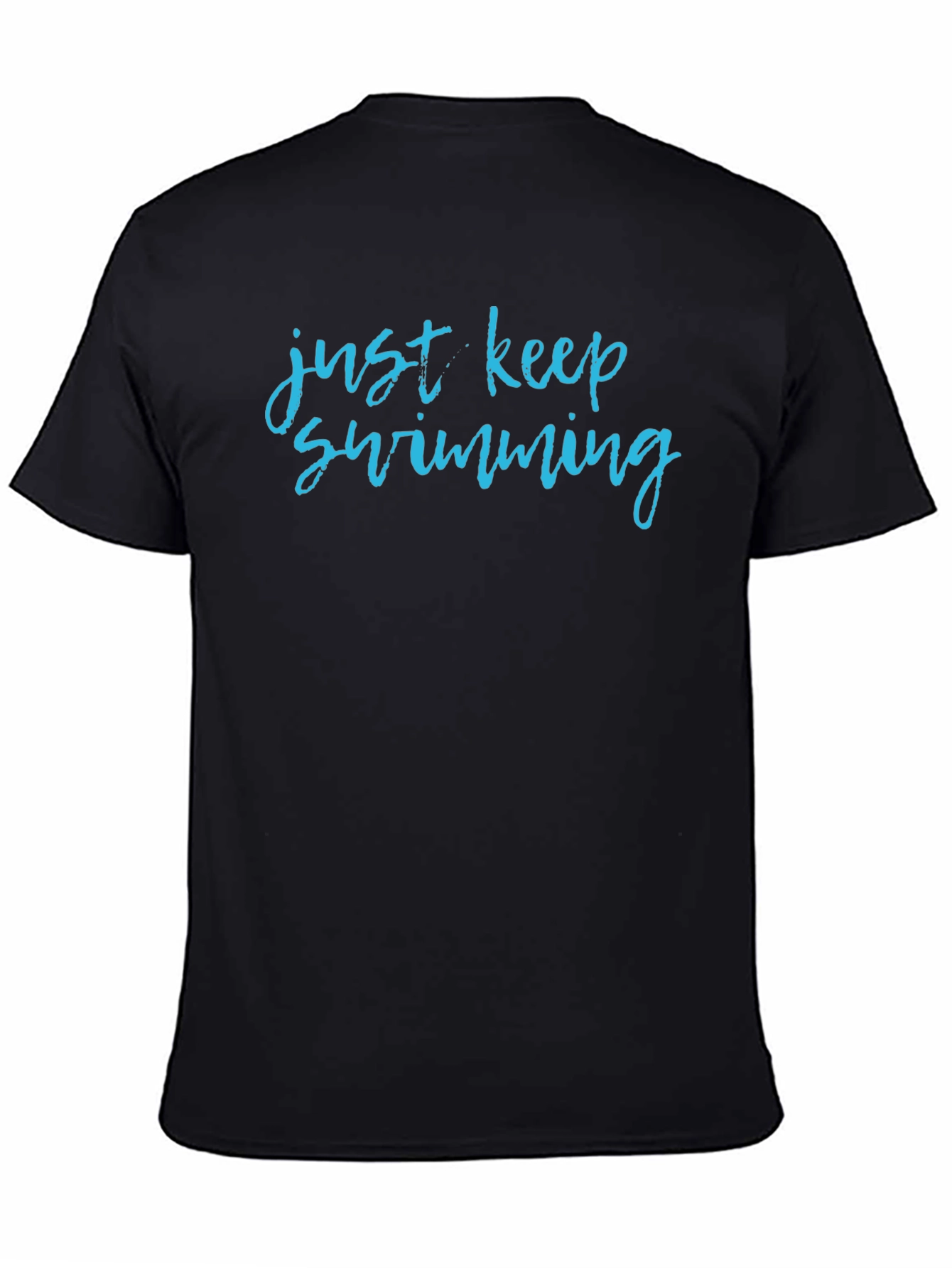 Just Keep Swimming Graphic T-Shirt
