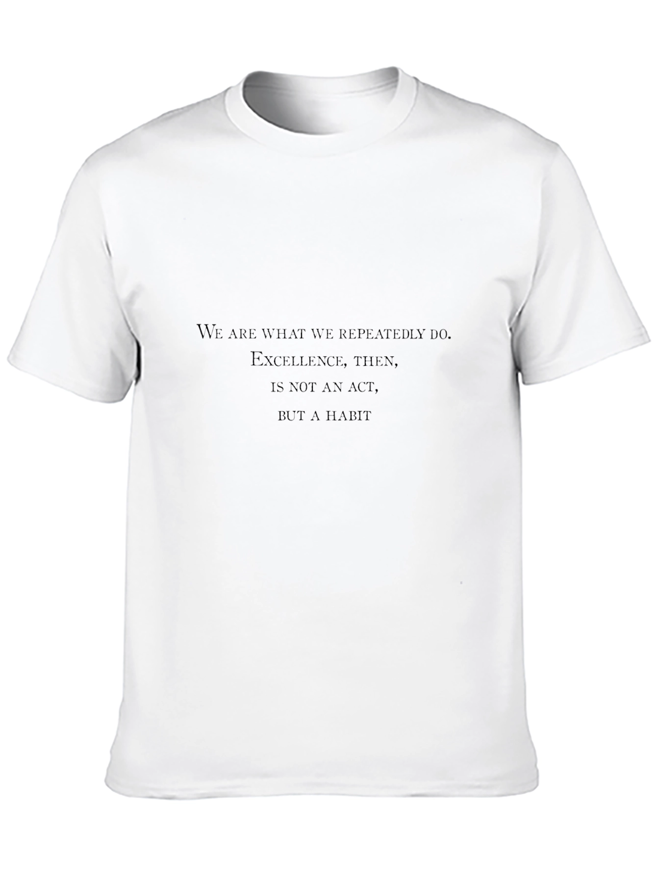 Inspirational Quote Tee: Excellence Habit Black T-Shirt
