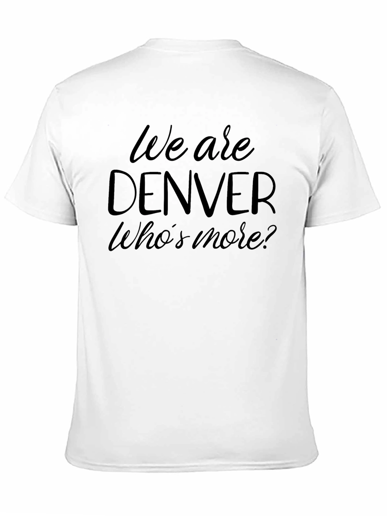 We are Denver - Crew Neck T-Shirt