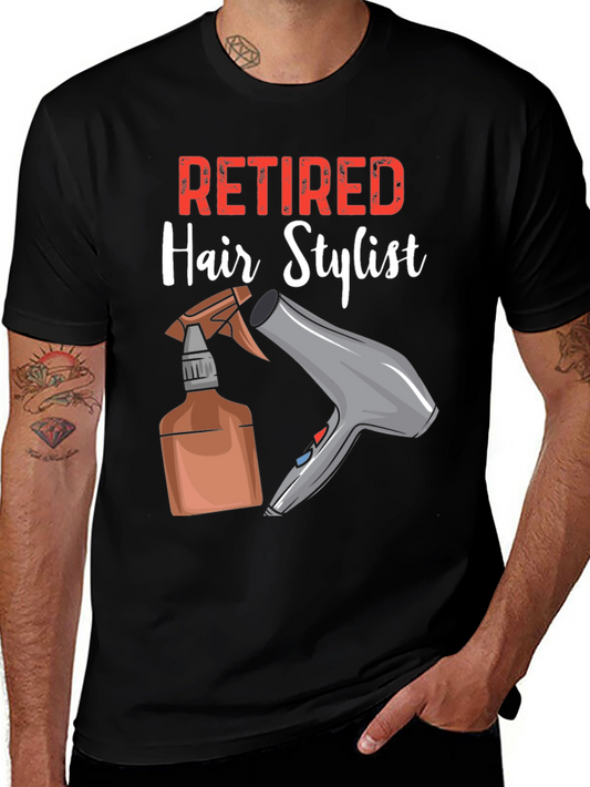Retired Hair Stylist T-Shirt - Funny Gift