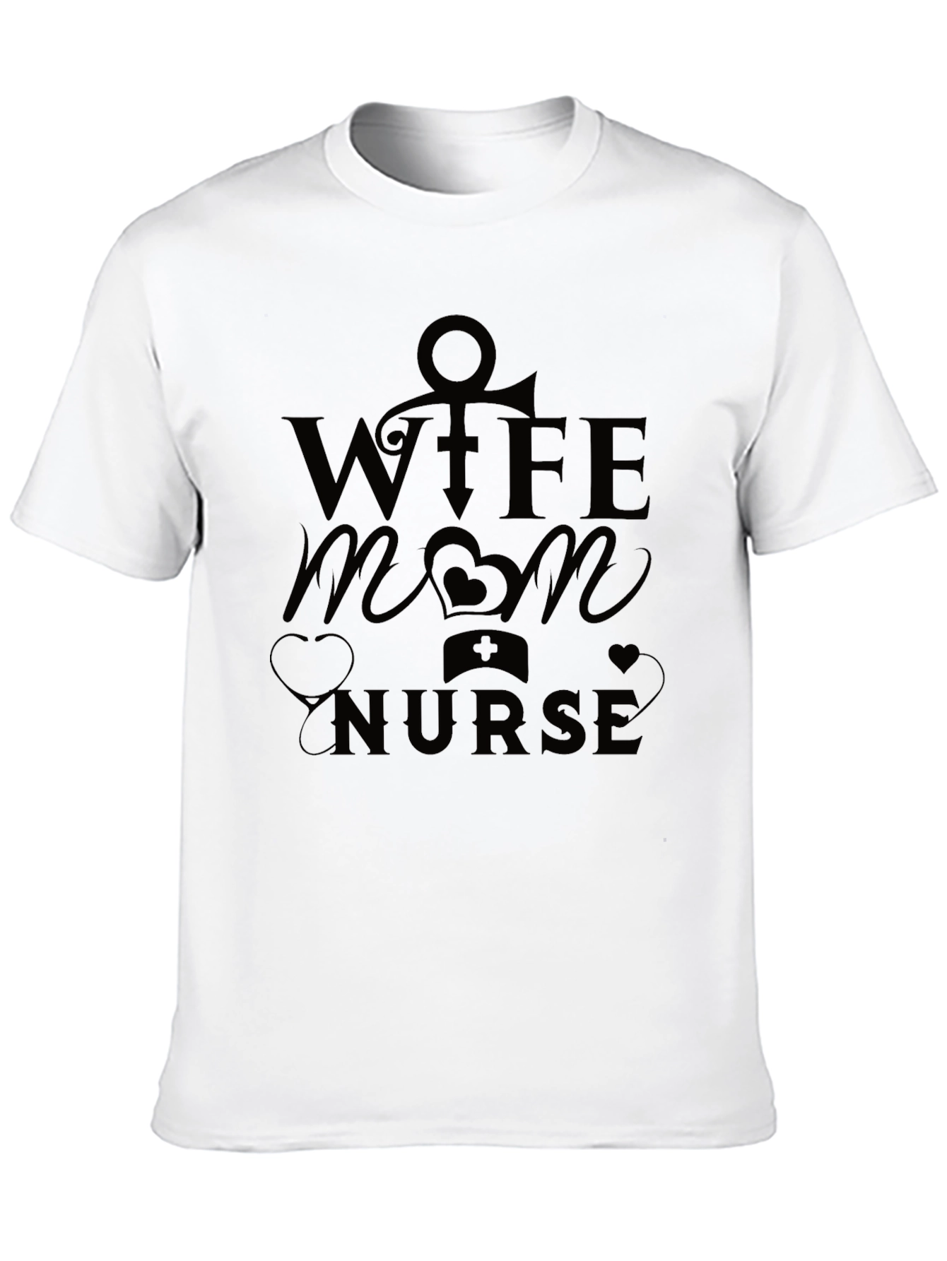 Wife Mom Nurse Graphic T-Shirt