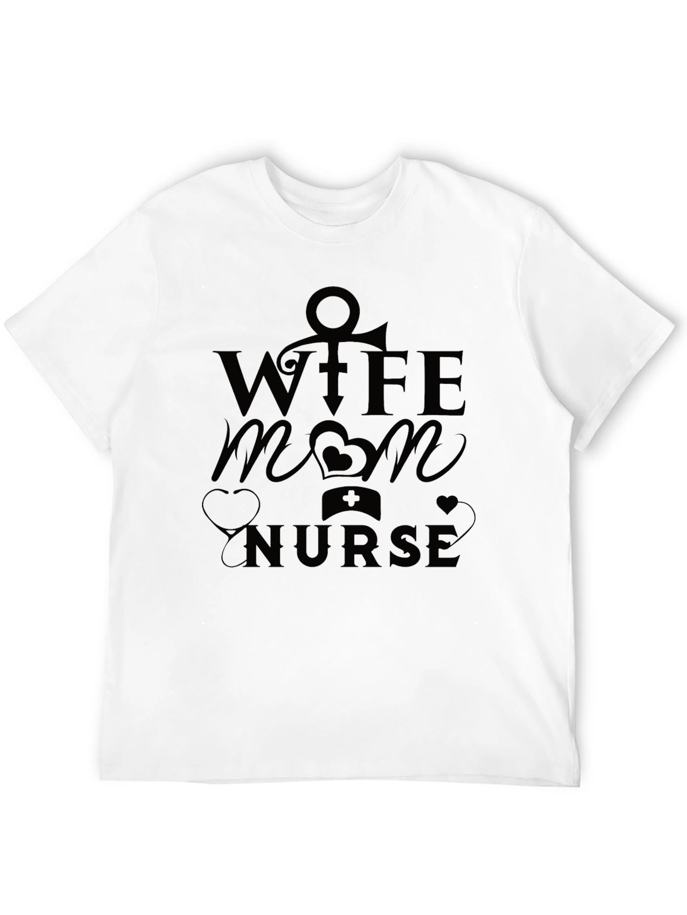 Wife Mom Nurse Graphic T-Shirt