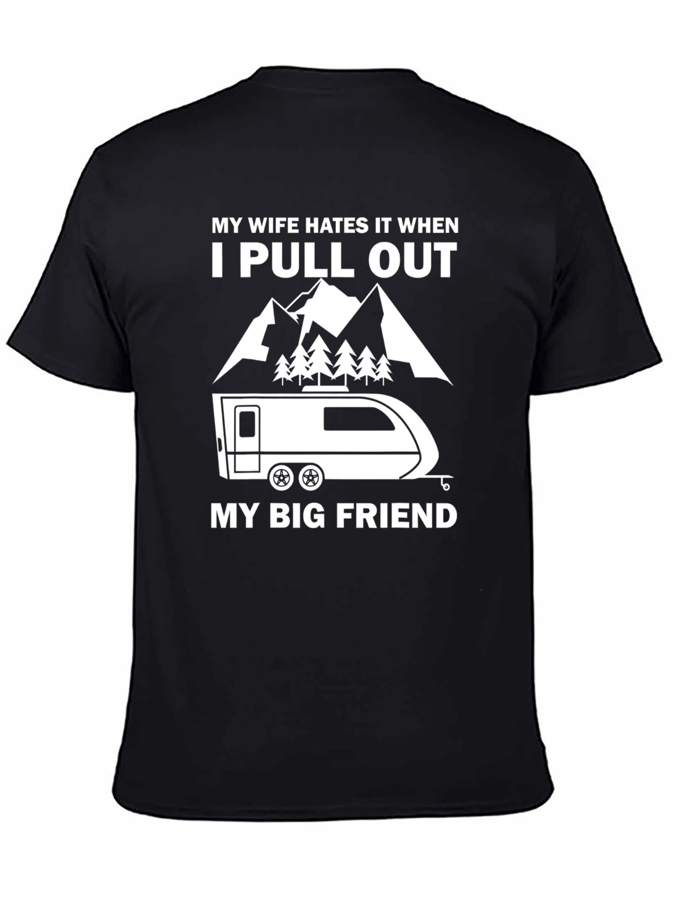 Funny Camping T-Shirt: My Wife Hates It