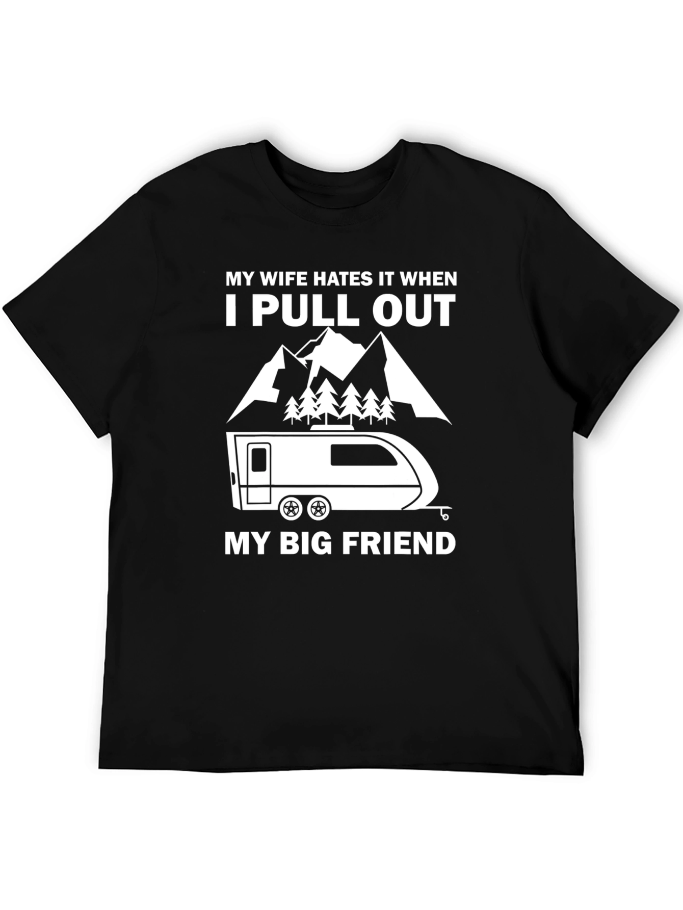 Funny Camping T-Shirt: My Wife Hates It