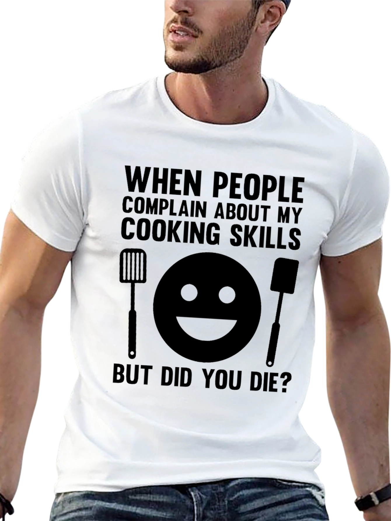 Funny Cooking Skills T-Shirt: But Did You Die?